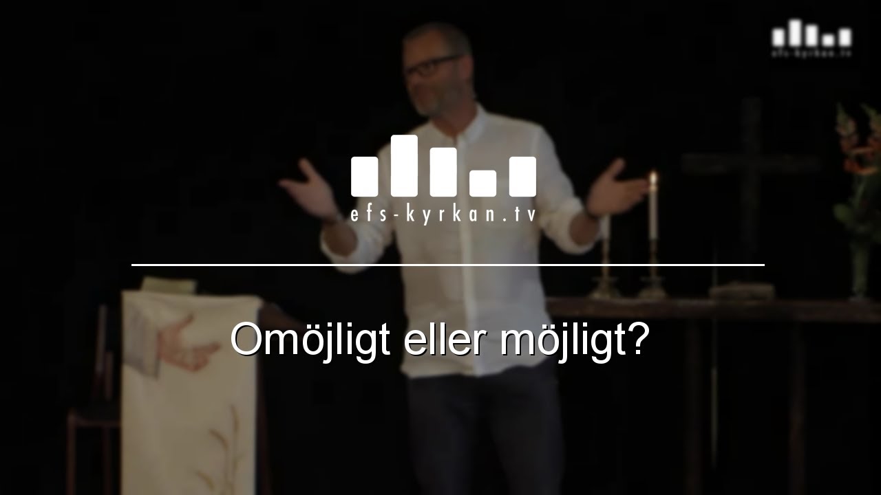Omöjligt eller möjligt?