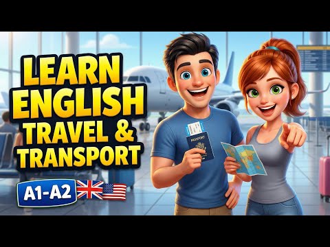 EASY English Learning: Travel & Transportation Conversation (A1-A2 Lesson 16)
