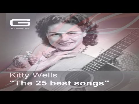 Kitty Wells "The 25 songs" GR 008/17 (Full Album)