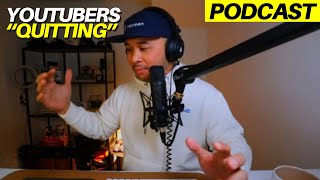 Thoughts on Youtubers "Quitting"