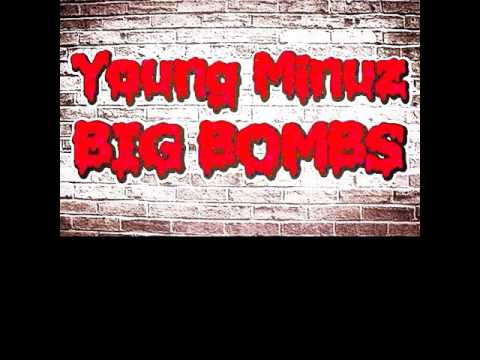 Young Minuz - BIG BOMBS (Full Song)(RSM Vol.1)