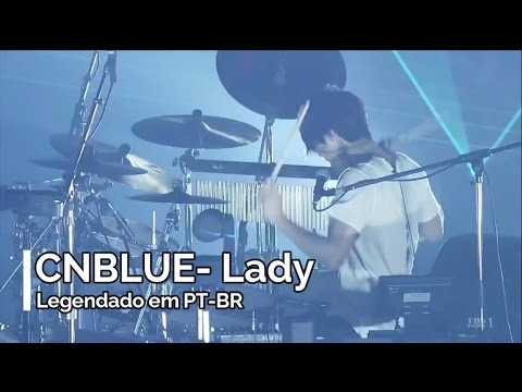 CNBLUE - Lady (Legendado em PT-BR)