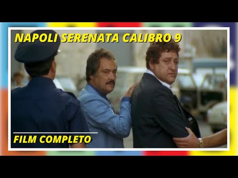 Napoli serenata calibro 9 | Poliziesco | Film in Italiano