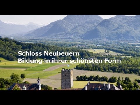 Schloss Neubeuern - Bildung in ihrer schönsten Form