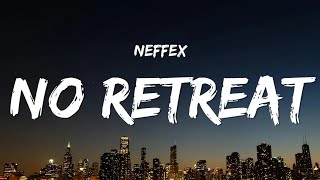 Download lagu NEFFEX - No Retreat (Lyrics) mp3