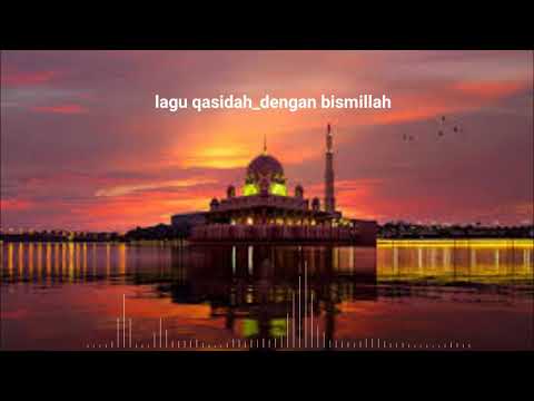 Lagu qasidah terbaru!!!  Dengan bismillah