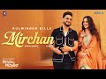 MIRCHAN Official Video Kulwinder Billa Bunty Bains Jassi X SKY Digital New Punjabi Songs