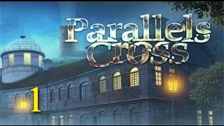 Parallels Cross - Walkthrough Part 1
