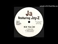 JA And Jay-Z Kill 'Em All (Street Version)
