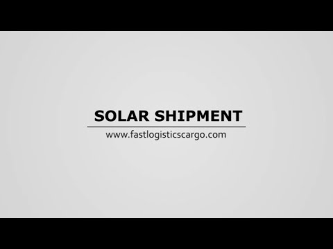 Solar Shipment | China to India | Fast Logistics