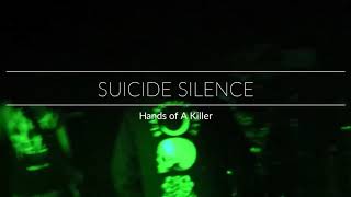 Suicide Silence - Hands of A Killer [Live]