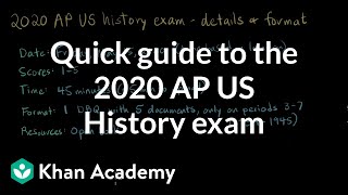 Quick guide to the 2020 AP US History exam | AP US History | Khan Academy