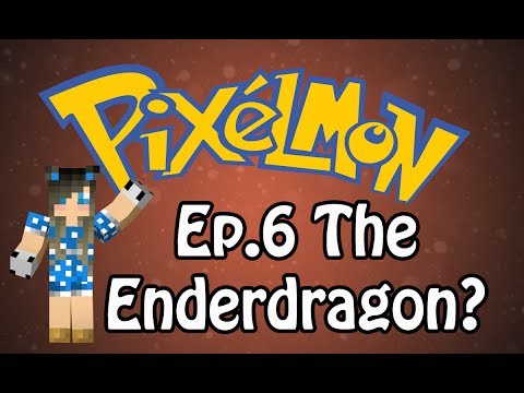 Pixelmon Ep.6- The Enderdragon?