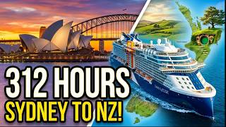 312 Hours on Celebrity Edge | Full New Zealand Cruise Series