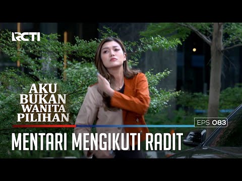MENTARI MENGIKUTI RADIT - AKU BUKAN WANITA PILIHAN