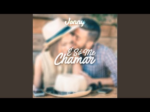 É Só Me Chamar - Jonny Ditambor