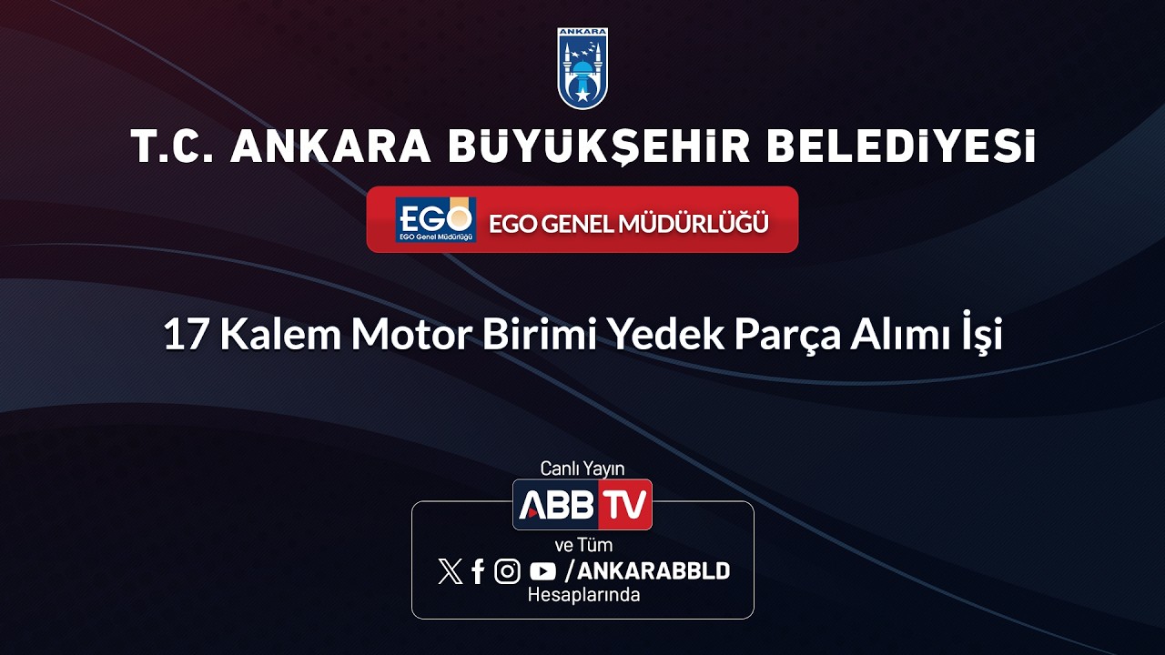 EGO GENEL MÜDÜRLÜĞÜ - 17 Kalem Motor Birimi Yedek Parça Alımı İşi