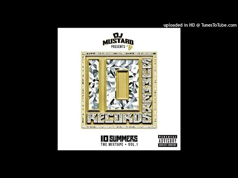 DJ Mustard - Ice Cream Feat. Dom Kennedy & Ty Dolla $ign