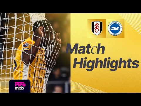 HIGHLIGHTS | Fulham v Brighton | Premier League