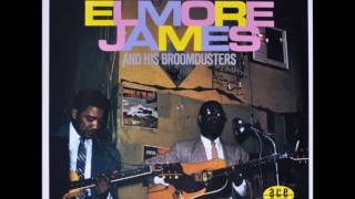 Elmore James, I held my baby last night