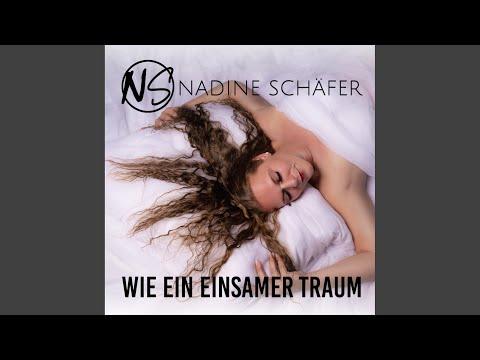 Wie Ein Einsamer Traum - Nadine Schäfer