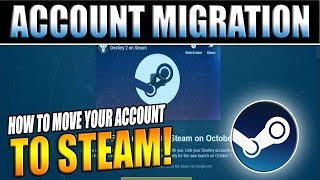 Destiny 2 | How To Transfer Your Blizzard/BattleNet Account To Steam! - Bungie PC Migration tutorial