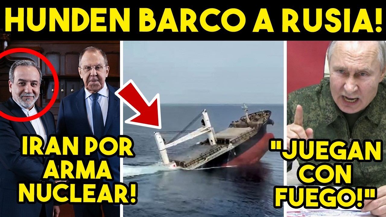 LA PEOR PESADILLA! TRUENA RUSIA, LE HUNDEN BARCO. IRAN AMARRA PACTO, EU EN LA MIRA. HOY