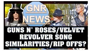 Guns N' Roses & Velvet Revolver Similar Riff's, Inspirations & Song Ripoffs