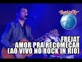 Frejat - Amor pra recomeçar (Ao Vivo no Rock in Rio)
