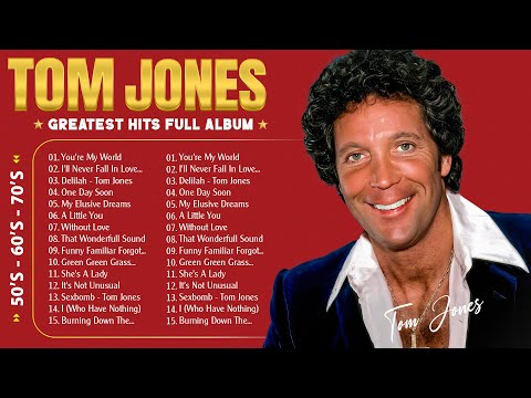 Tom Jones Greatest Hits Full Album 2025 - Best Songs Of Tom Jones