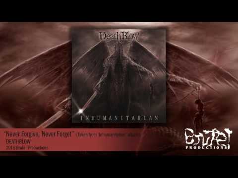 DEATHBLOW 'Never Forgive, Never Forget' (Official Track)