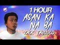 Zack Tabudlo - Asan Ka Na Ba | 1 Hour Loop