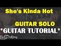 She's Kinda Hot *GUITAR TUTORIAL* (with SOLO ...