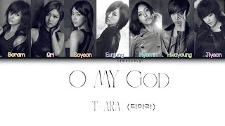 T-ARA  (티아라) - O My God/오 마이 갓 (Color Coded Lyrics-Han|Rom|Eng)