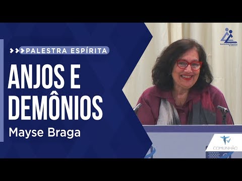 Mayse Braga  | ANJOS E DEMÔNIOS (PALESTRA ESPÍRITA)