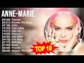 A N N E M A R I E Greatest Hits Top 100 Artists To Listen In 2023
