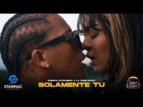 Quimico Ultra Mega x La Ross Maria - Solamente Tu (Video Oficial) @Luiyitox