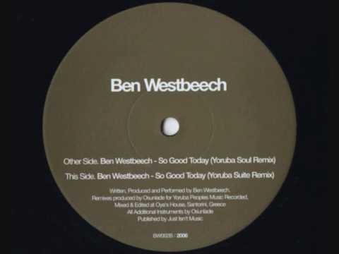 Ben Westbeech - So good today (Yoruba suite remix)