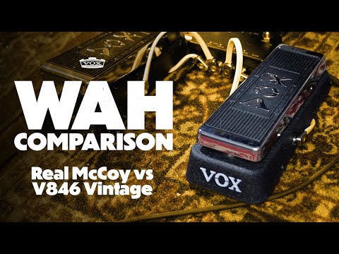 Wah Comparison - Real McCoy vs V846 Vintage