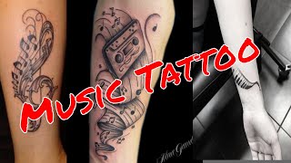 Music Tattoos for Men & Women: 50 Tattoos