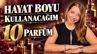 HAYATIM BOYUNCA VAZGEÇEMEYECEĞİM 10 KADIN PARFÜMÜ! | Duygu’nun Favorileri