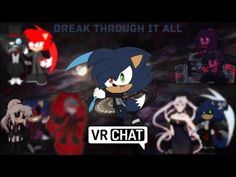Breaking through it all (VRChat)