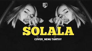 Download lagu SOLALA SOLA || COVER NENG TANTHY cipta.ONNY GRANN[ONA HETHARUA NEW 2025 mp3