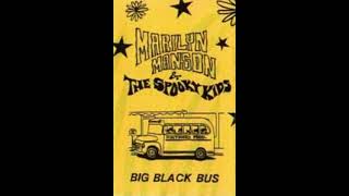 Marilyn Manson & The Spooky Kids - Big Black Bus (Demo Tape 1990)