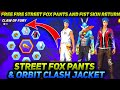 Free Fire Street Fox Pants In Pakistan Server 2024 | Free Fire Claws Of Fury Fist Skin Return 2024 |