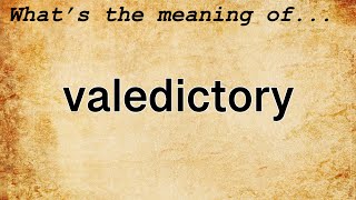 Download lagu Valedictory Meaning : Definition of Valedictory mp3 Download lagu Valedictory Meaning : Definition of Valedictory mp3
