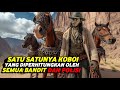 Bahkan Semua Koboi Dan Bandit Segan Kepada Beliau ️ Alur Film Koboi 2025 Terbaru Hari Ini