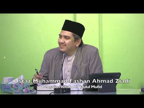 20220812 Ustaz Muhammad Fashan Ahmad Ziadi : Pengajian Kitab Al Qaulul Mufid
