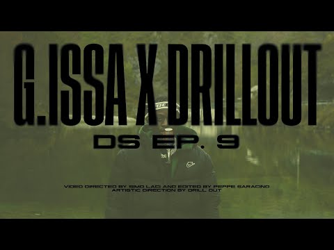 DRILLOUT X G.Issa - DS EP.9 - prod. NicoDeemi, Wangz, Jackiee, 1seventeenssosa