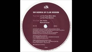 Sir George Of Club Session  -  Let the Flow (Remix)